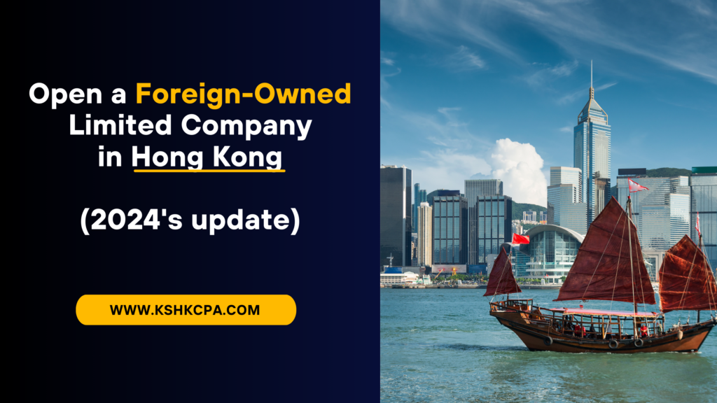Registration of company: How to set up a company in Hong Kong as a foreigner in 2024?